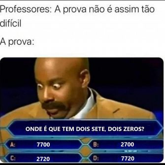 Onde é que tem dois sete, dois zeros?