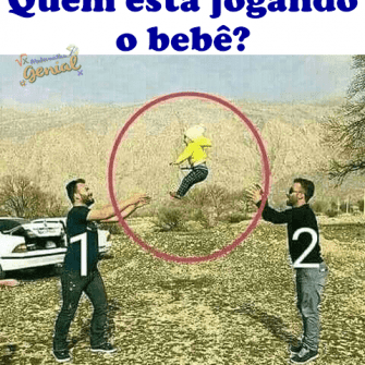 Resposta quem jogou o bêbe
