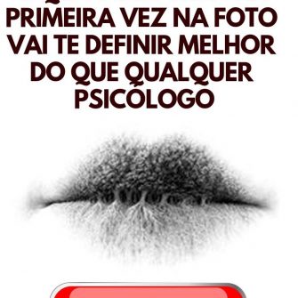 O que voce viu pela primeira vez na foto vai te definir melhor que qualquer psicologo