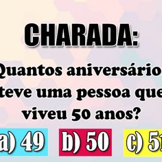 Quantos aniversários teve uma pessoa que viveu 50 anos