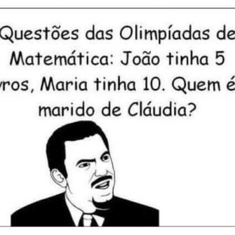 Olimpiadas de Matematica Joao tinha 5 Livros Maria tinha 10 quem e o marido de claudia