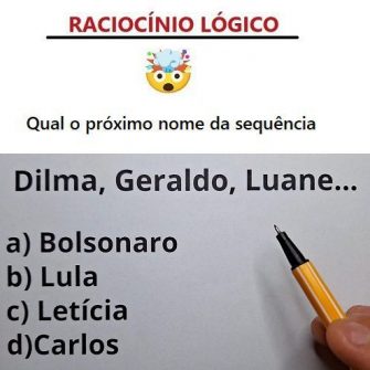 Qual o proximo nome da sequencia dilma geraldo luane