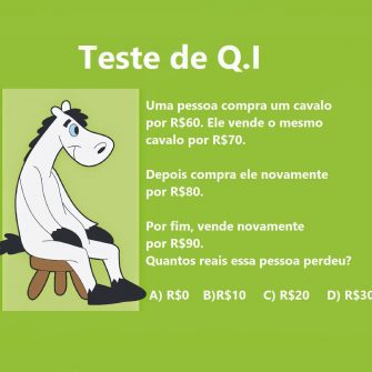 Teste de QI uma pessoa compra um cavalo por 60 reais
