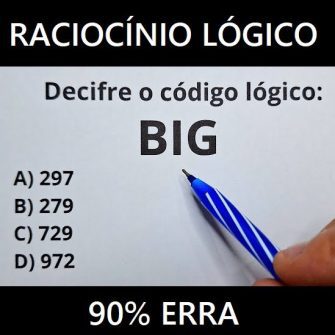 Decifre o código lógico: BIG