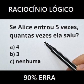 Se Alice entrou 5 vezes, quantas vezes ela saiu?