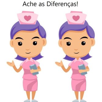 Ache as Diferenças: A Enfermeira