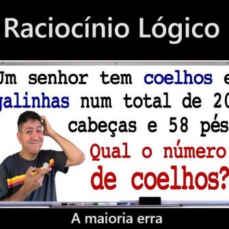 Um senhor tem coelhos e galinhas