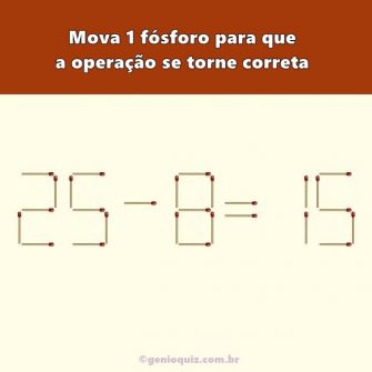 mova 1 fosforo para que a operacao se torne correta