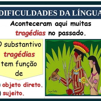 Desafio Português: o substantivo tragédias tem função de: