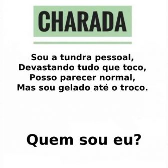 Charada: O Frio que Domina
