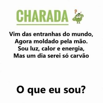 Charada do Dia: Vim Das Entranhas Do Mundo