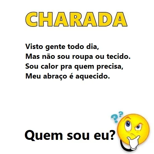 Charada: O Abraço Que Aquece Charada: O Abraço Que Aquece