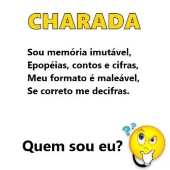 Charada: Sou Memória Imutável