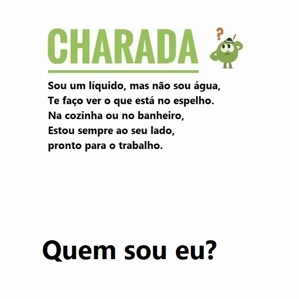Charada: Sou um líquido, mas não sou água Charada: Sou um líquido, mas não sou água