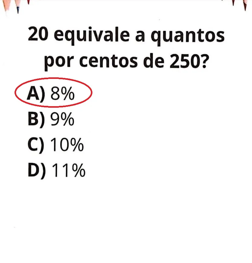 Desafio de Matemática: 20 Equivale a Quantos Por Cento de 250?