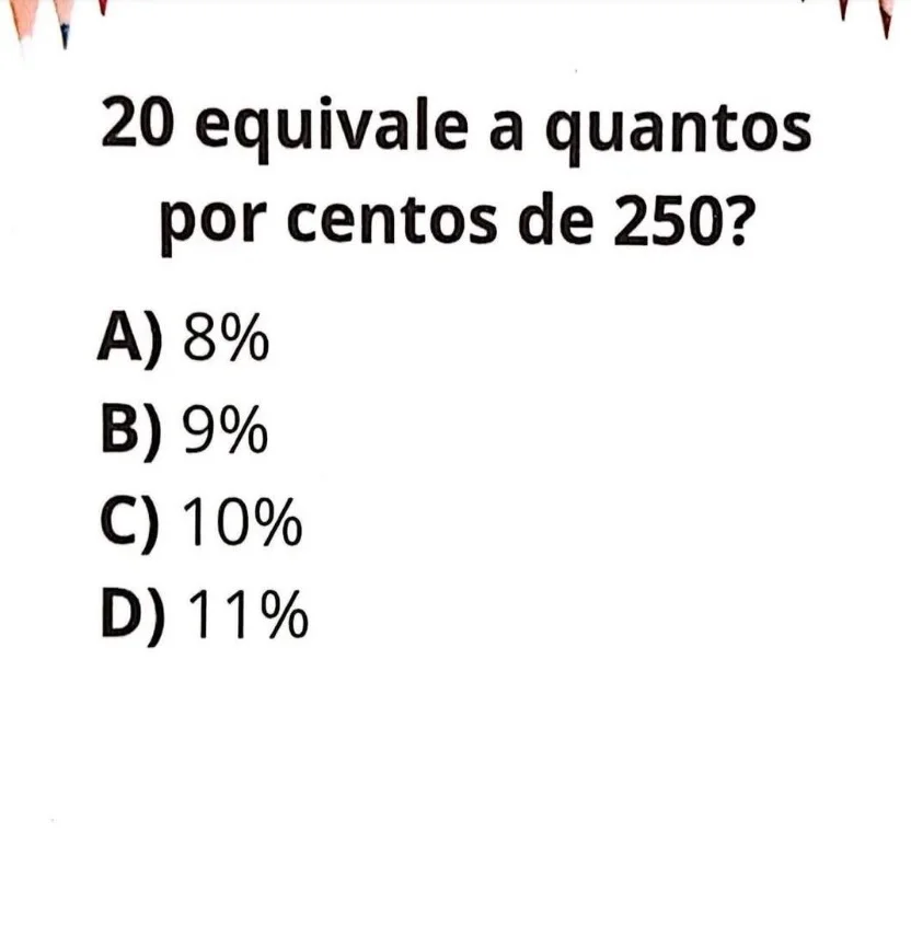 Desafio de Matemática: 20 Equivale a Quantos Por Cento de 250?