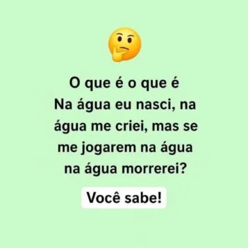 Desafio do Dia: Na água me criei e na água morrerei