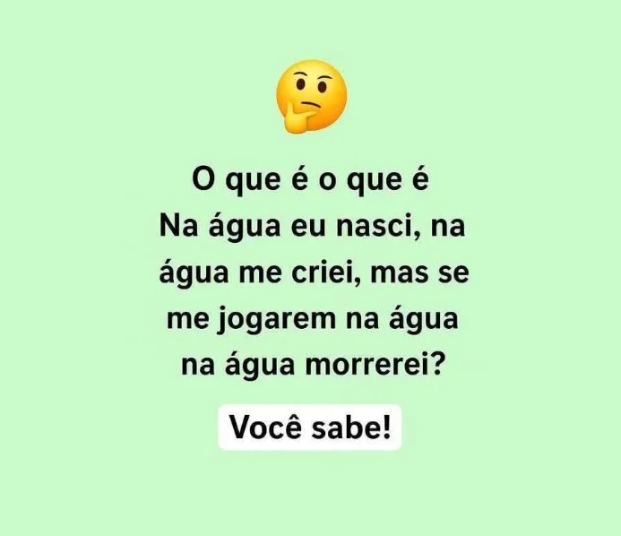 Desafio do Dia: Na água me criei e na água morrerei