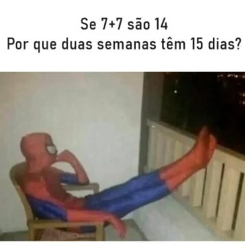 Reflexão Curiosa: Se 7 + 7 = 14, Por Que Duas Semanas Têm 15 Dias?
