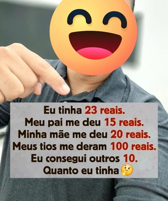 Desafio do dia: Eu tinha 23 reais...