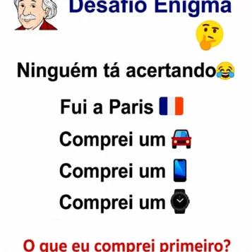 Enigma perguntando o que foi comprado primeiro após uma viagem para Paris com opções representadas por carro, celular e relógio.