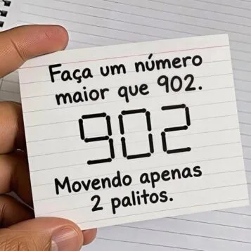 Desafio para transformar o número 902 em um número maior movendo apenas dois palitos.