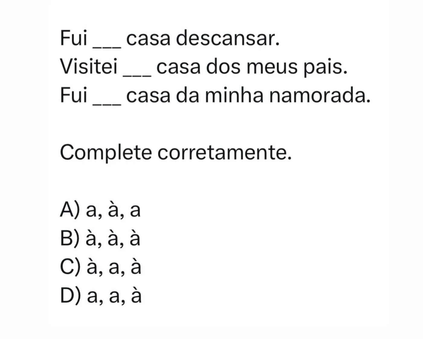 Questão de português com frases para completar usando corretamente a crase e alternativas de múltipla escolha.