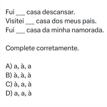 Questão de português com frases para completar usando corretamente a crase e alternativas de múltipla escolha.