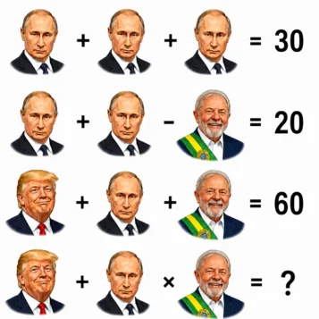 Desafio matemático com Putin, Lula e Trump envolvendo soma, multiplicação e uma conta final para descobrir o resultado.
